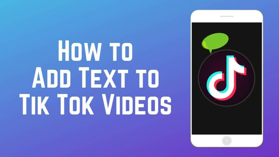 Add Text To Tik Tok Videos